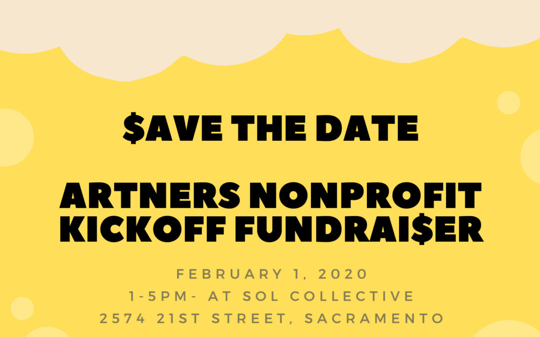 ARTners Kickoff Fundraiser Event!!! Save the Date – February 1, 2020